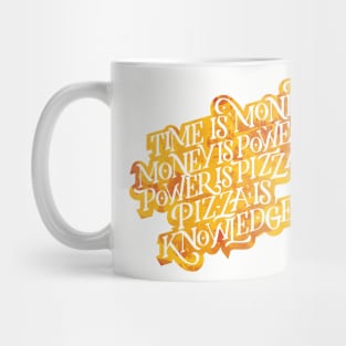 Power is Pizza Mug